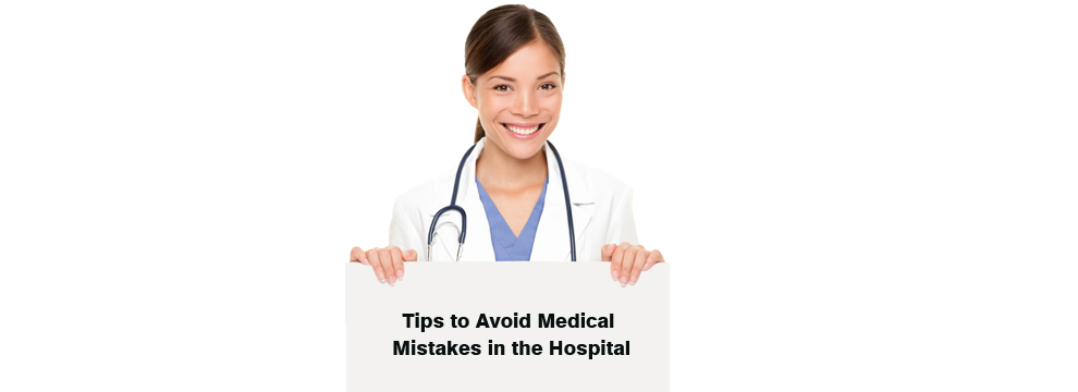 Tips to Avoid Medical Mistakes in the Hospital