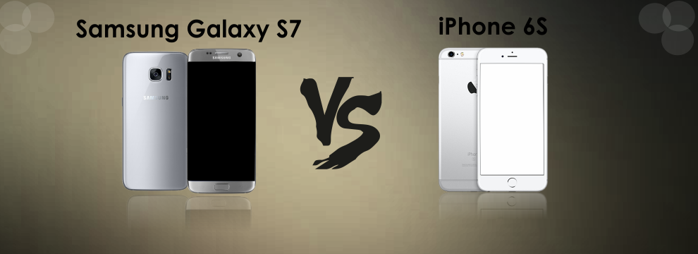 Samsung Galaxy S7 vs. IPhone 6S – Rivalry at its Peak!