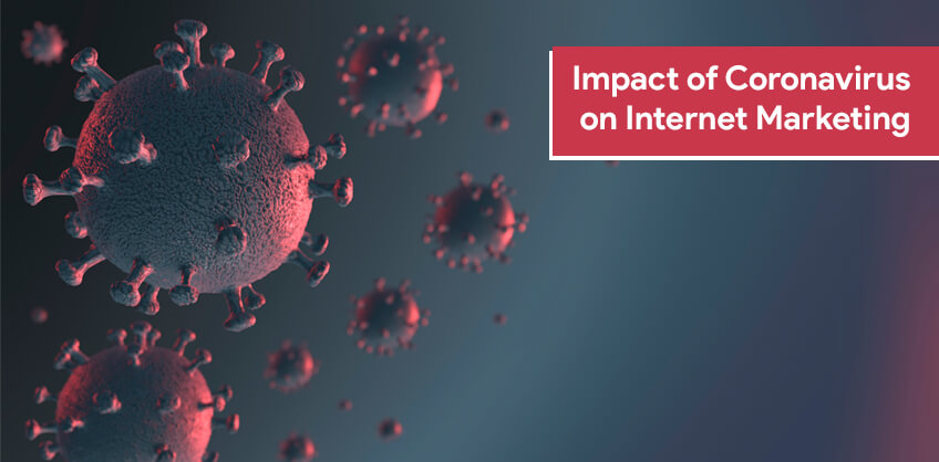  Impact of Coronavirus on Internet Marketing