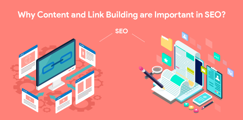 Why Content and Link Building are Important in SEO?