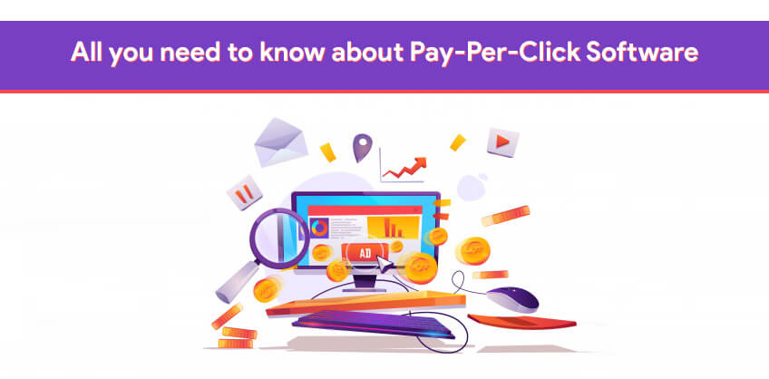 All you need to know about Pay-Per-Click Software