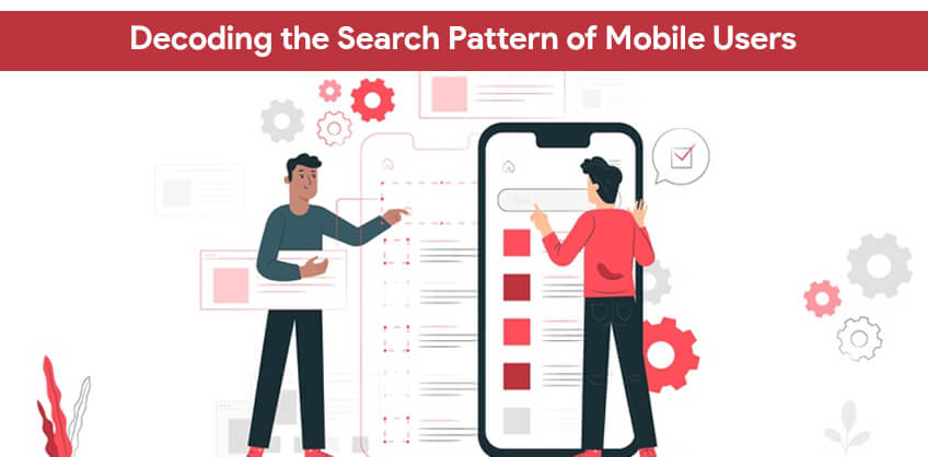 Decoding the Search Pattern of Mobile Users