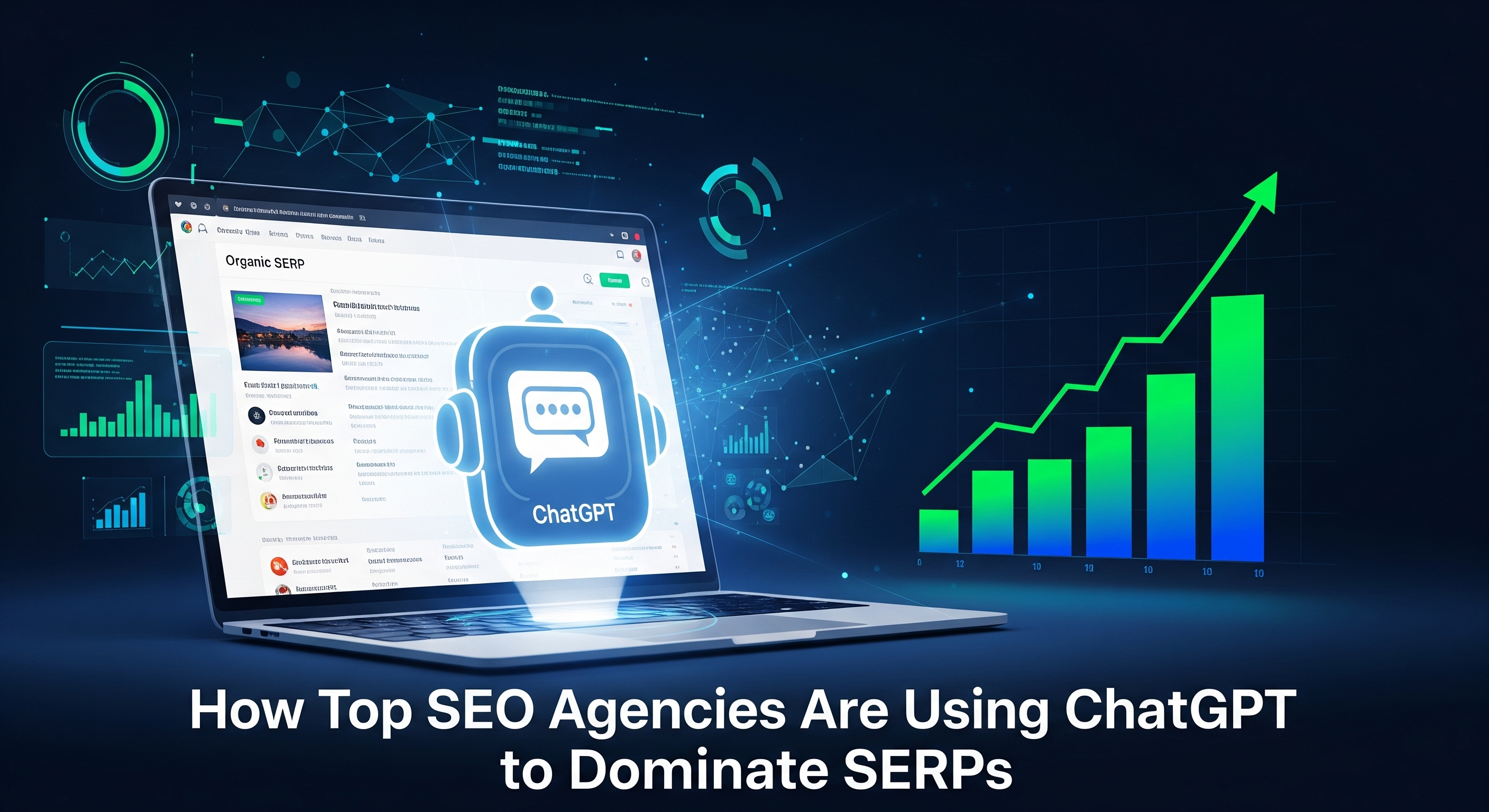 How Top SEO Agencies Are Using ChatGPT to Dominate SERPs