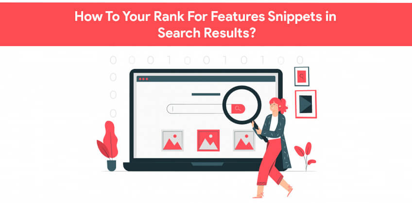 How To Your Rank For Features Snippets in Search Results?