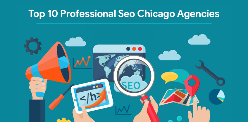 Top 10 Professional Seo Chicago Agencies