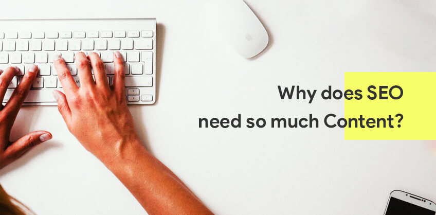 Why does SEO need so much Content?