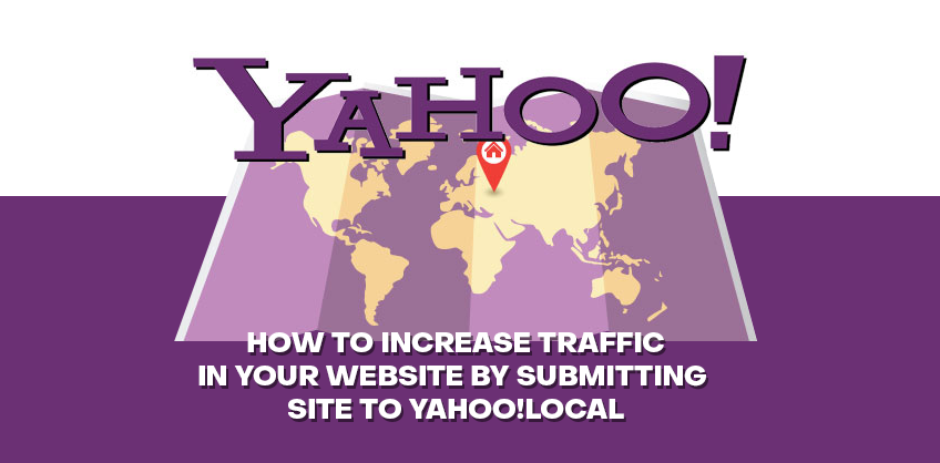 HOW TO INCREASE TRAFFIC IN YOUR WEBSITE BY SUBMITTING SITE TO YAHOO!LOCAL.