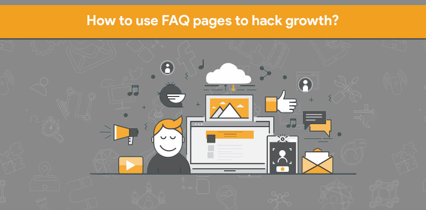 How to use FAQ pages to hack growth ?