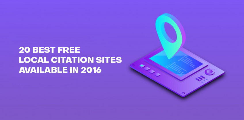 20 BEST FREE LOCAL CITATION SITES AVAILABLE IN 2016