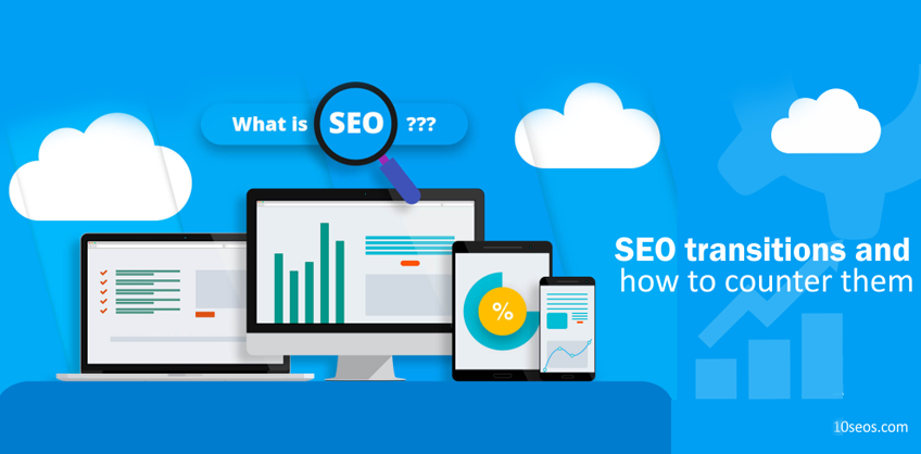 What are SEO transitions and how to counter them?
