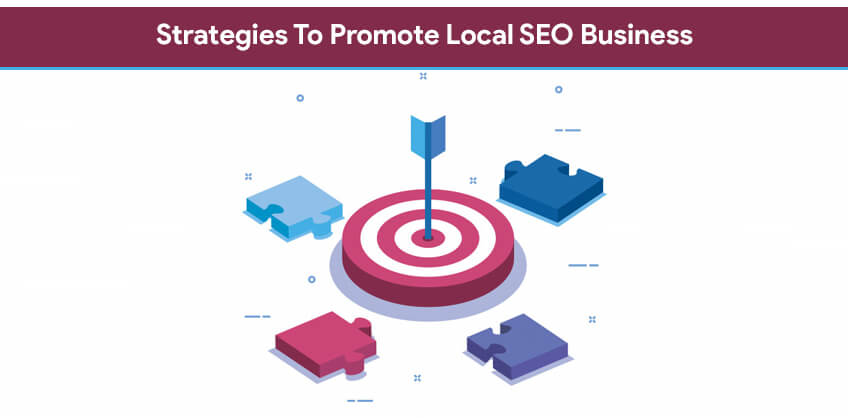 Strategies To Promote Local SEO Business