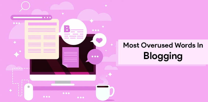 Most Overused words in blogging