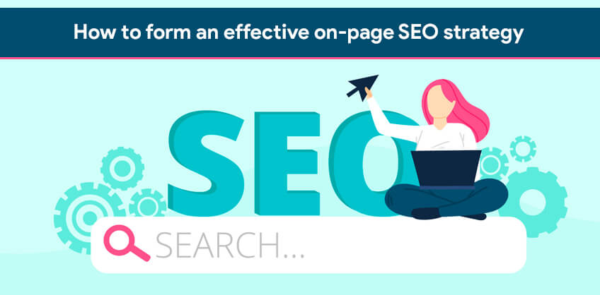 How to form an effective on-page SEO strategy