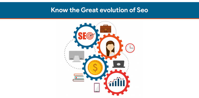 Know the Great evolution of Seo
