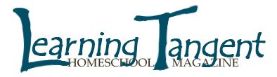 Learning Tangent Homeschool Magazine