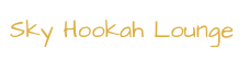 Sky Hookah Lounge