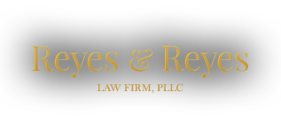Reyes & Reyes Law Firm, PLLC