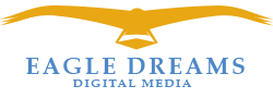 Eagle Dreams Digital Media
